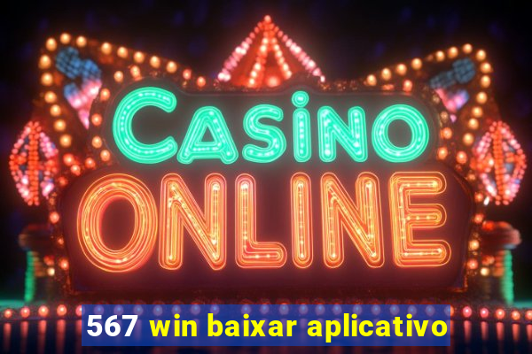 567 win baixar aplicativo